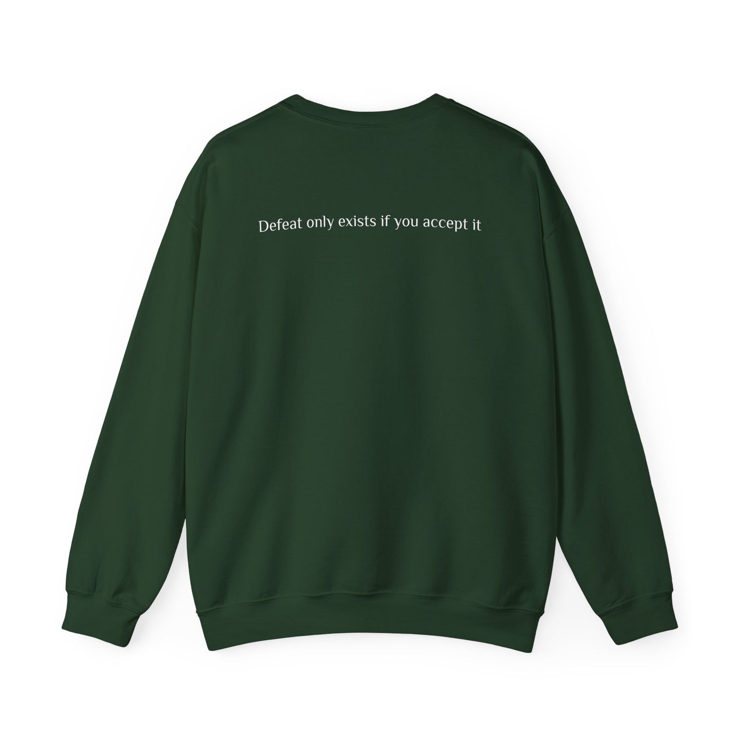 Inspirational Unisex Crewneck Sweatshirt - RRC | Defeat Only Exists If You Accept It