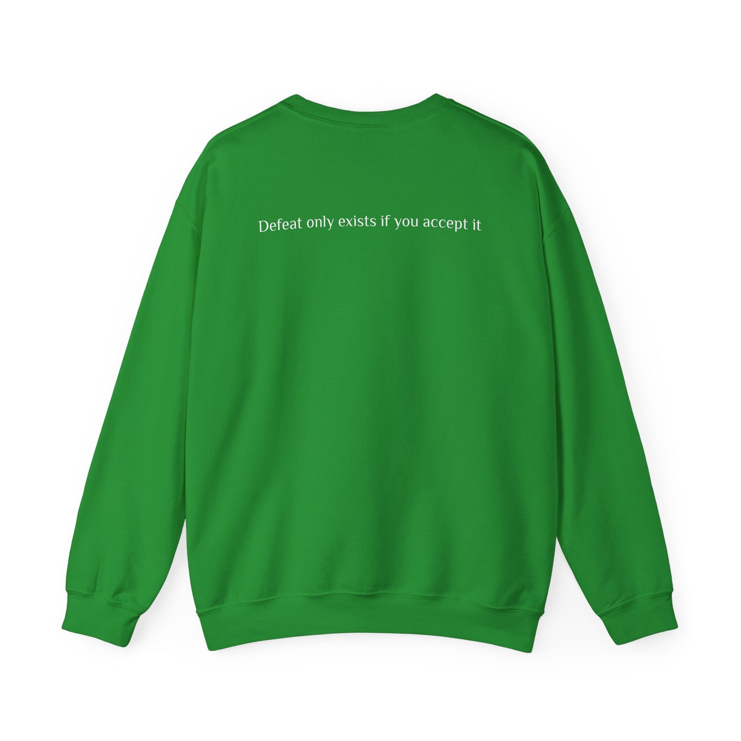 Inspirational Unisex Crewneck Sweatshirt - RRC | Defeat Only Exists If You Accept It