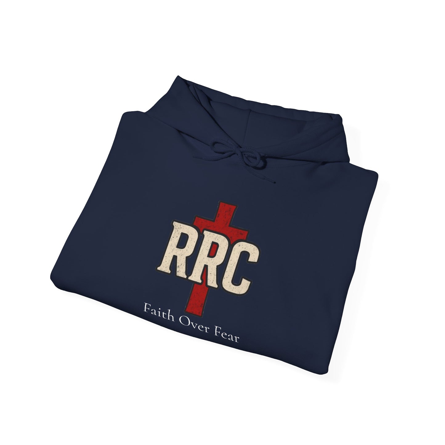 RRC Hooded Sweatshirt | Faith Over Fear