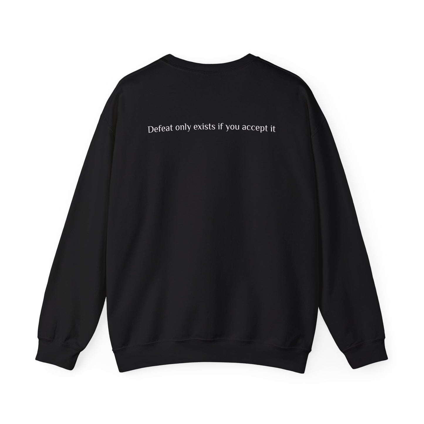 Inspirational Unisex Crewneck Sweatshirt - RRC | Defeat Only Exists If You Accept It