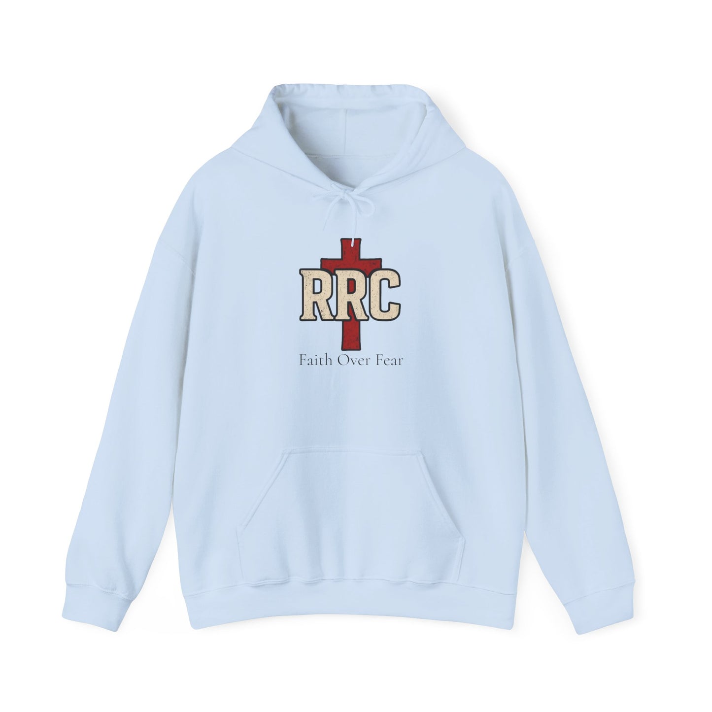 RRC Hooded Sweatshirt | Faith Over Fear