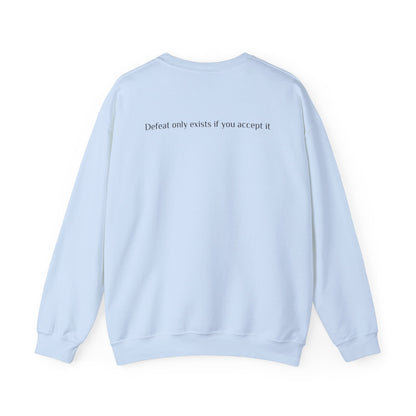 Inspirational Unisex Crewneck Sweatshirt - RRC | Defeat Only Exists If You Accept It